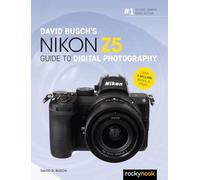 David Busch's Nikon Z5 Guide to Digital Photography