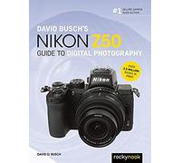 David Busch's Nikon Z50 Guide To Digital Photography