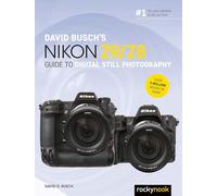 David Busch – Nikon Z9/Z8 : Guide de photographie numérique