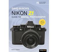 David Busch's Nikon Zf Guide to Digital Photography