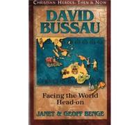 David Bussau Facing the World HeadOn by Janet Benge & Geoff Benge Geoff Benge, Janet Benge (Auteur)