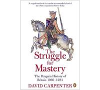 David Carpenter The Penguin History of Britain: The Struggle for Mastery (Poche)