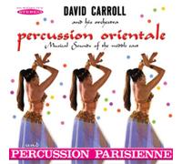 David Carroll and his Orchestra Percussion Orientale/Percussion Parisienne (CD)