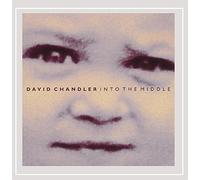 David Chandler - Into the Middle