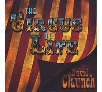 David Claunch - Circus of Life