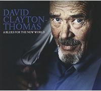 David Clayton-Thomas - A Blues for The New World