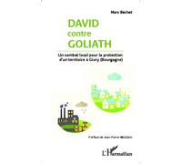 Marc Béchet – David contre Goliath. Un combat pour la protection d'un territoire à Givry – Broché
