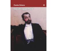 David Copperfield: A journey from infancy to maturity.