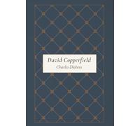 David Copperfield: A Victorian Coming-of-Age Classic Tale, Unabridged with Original Illustrations