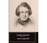 David Copperfield: A Victorian Coming-of-Age Classic Tale, Unabridged with Original Illustrations