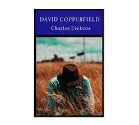 David Copperfield by Charles Dickens