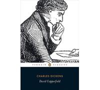 David Copperfield : L'histoire personnelle de David Copperfield (Penguin Classics)