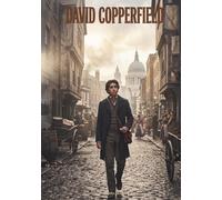 David Copperfield: The Classic Edition