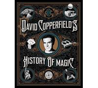 David Copperfield's History of Magic