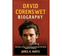 David Corenswet Biography: From Stage to Screen - Young Hollywood’s Breakout Star and the Making of a Leading Man