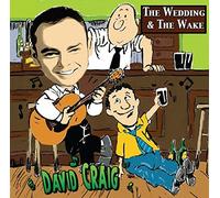 David Craig - David Craig - The Wedding & the Wake