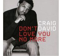 David, Craig - Don't Love You No More [Import]