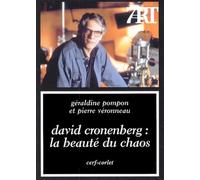 David Cronenberg : La beauté du chaos