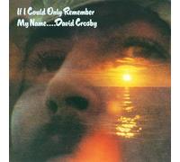 David Crosby - If I Could Only Remember My Name [CD]
