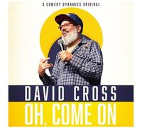 David Cross - Oh Come On
