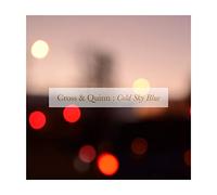 David CROSS & Sean QUINN - Cold Sky Blue