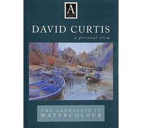 David Curtis : A Personal View : The Landscape in Watercolor
