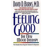 David D. Burns – Feeling Good: The New Mood Therapy – Poche