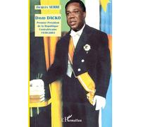 David DACKO (1930-2003): Premier Président de la République Centrafricaine