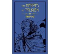 David Day – The Heroes of Tolkien – Poche