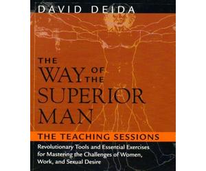 David Deida - The Way of the Superior Man By David Deida (2005-12-19)