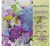 David Del Tredici : Two Song Cycles for Voice & Piano