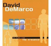 David DeMarco - No Place Like The Presence