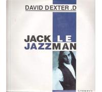 DAVID DEXTER D - JACK LE JAZZ MAN 12 inch (12" Vinyl) UK POLYDOR 1993
