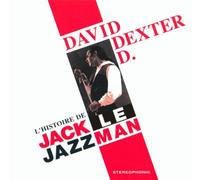 David Dexter d. - L'Histoire De Jack Le Jazzman