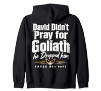 David Didn't Pray for Goliath He Dropped Him Saved Not Soft Sweat à Capuche