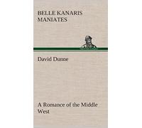 David Dunne A Romance Of The Middle West