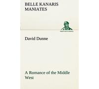 David Dunne A Romance Of The Middle West