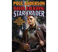 David Falkayn: Star Trader: The Technic Civilization Saga