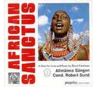 David Fanshawe : African Sanctus - A Mass For Love And Peace