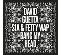 DAVID FEAT. SIA & FETTY WAP GUETTA - BANG MY HEAD (2-TRACK) CD SINGLE NEUF