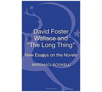 David Foster Wallace And "The Long Thing