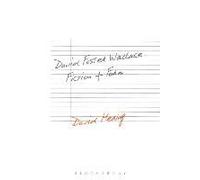 David Foster Wallace Fiction and Form by Hering & Dr. David University of Liverpool & UK David Hering, (Auteur)