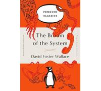 David Foster Wallace The Broom of the System (Poche) Penguin Orange Collection