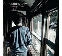David Francey – Empty Train – True North