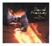 David Francey - The Waking Hour [Import]