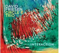David Friesen - David Friesen & Circle 3 Trio : Interaction.