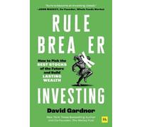 David Gardner Rule Breaker Investing (Relié)