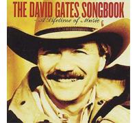 David Gates The David Gates Songbook - A Lifetime of Music (CD) Album