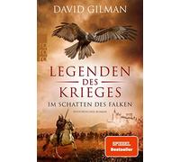David Gilman Anja Legenden des Krieges: Im Schatten des Falken: Histori (Poche)