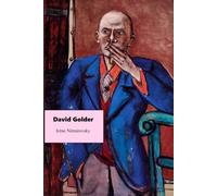 David Golder: Nuova edizione integrale con biografia, note esplicative e immagini